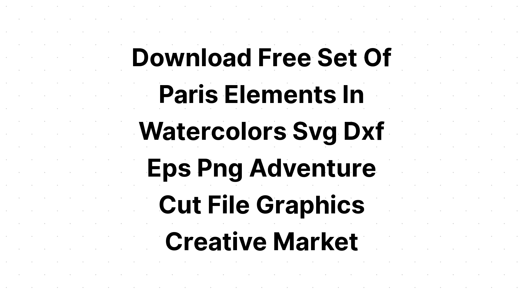 Download Paris Files For Cricut SVG File